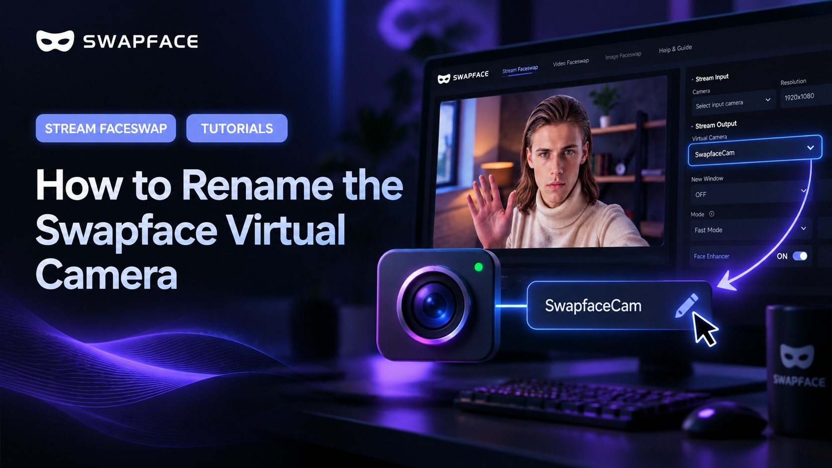 Ảnh bìa Cách đổi tên camera ảo Swapface hiển thị đổi tên SwapfaceCam trong Stream